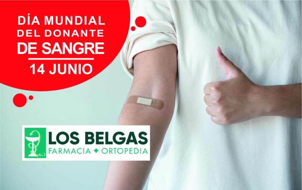 Donar sangre: Un acto que salva vidas y genera esperanza. 9 día-mundial-donante-de-sangre-farmacia-los-belgas